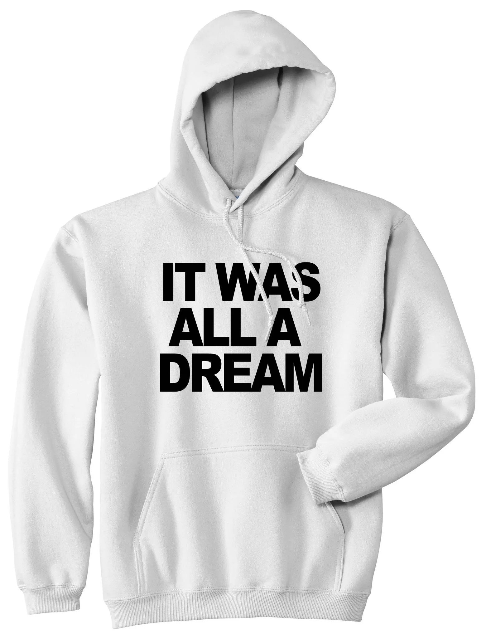 It Was All A Dream Biggie Pullover Hoodie Hoody